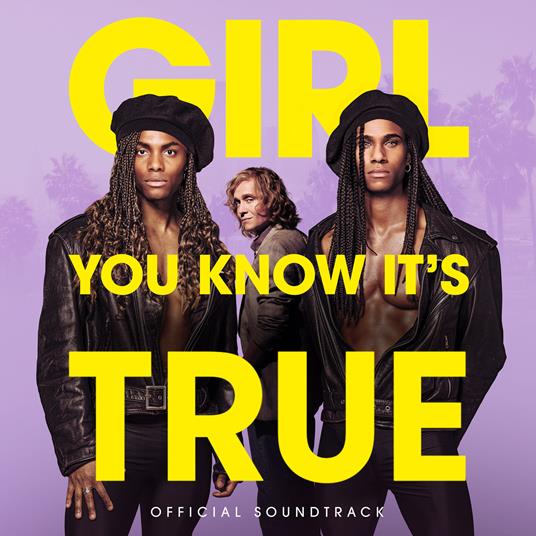 Girl, You Know It's True (Colonna Sonora) - CD Audio