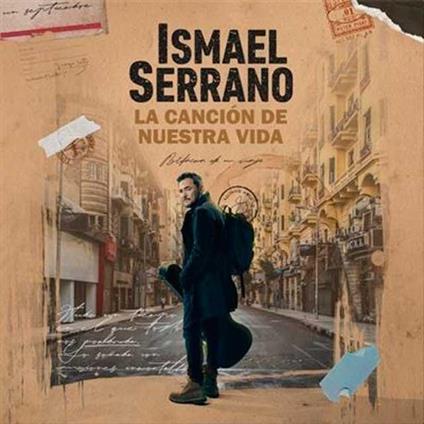 La Cancion De Nuestra Vida - Vinile LP di Ismael Serrano