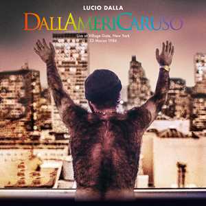 CD Dallamericaruso. Live at Village Gate, New York 23-03-1986 Lucio Dalla