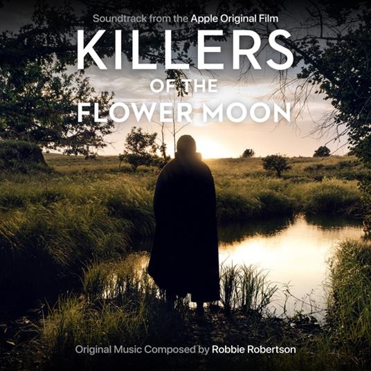 Killers Of The Flower Moon - CD Audio di Robbie Robertson