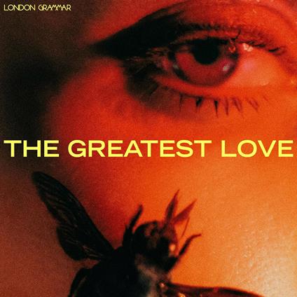 The Greatest Love - CD Audio di London Grammar