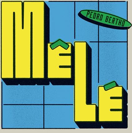 Mele - Vinile LP di Pedro Bertho