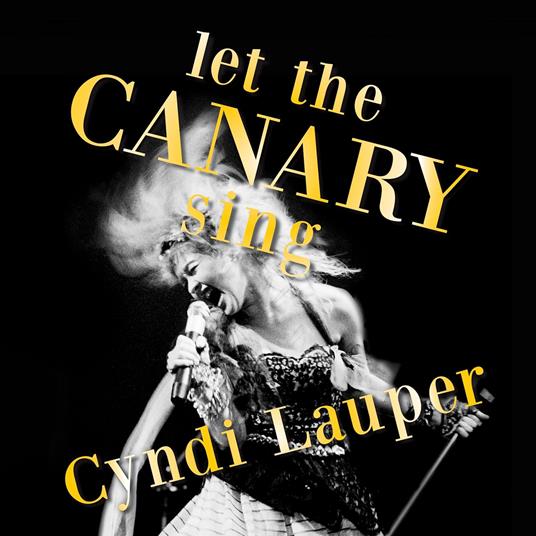 Let the Canary Sing - Vinile LP di Cyndi Lauper
