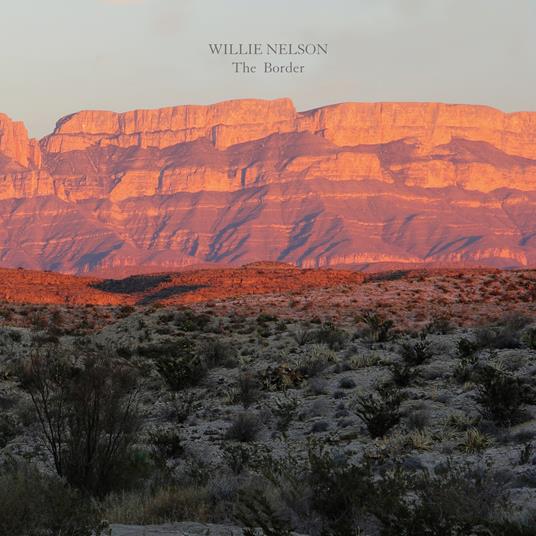The Border - Vinile LP di Willie Nelson