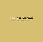 I Am: Celine Dion (Colonna Sonora)