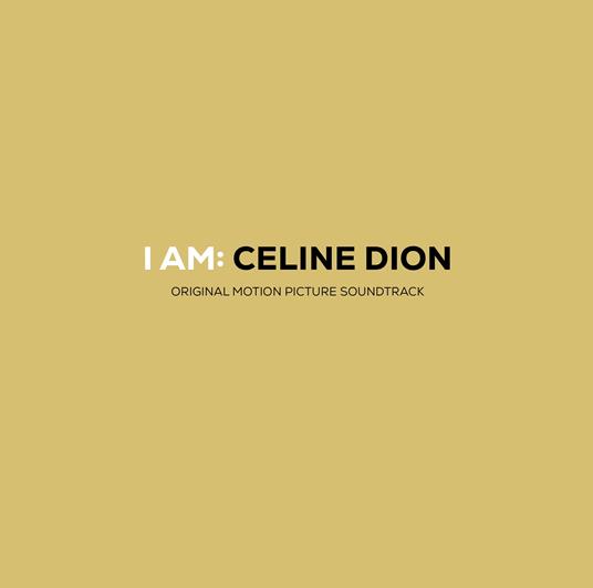 I Am: Celine Dion (Colonna Sonora) - Vinile LP di Céline Dion