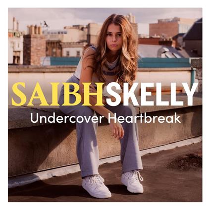 Undercover Heartbreak - CD Audio di Saibh Skelly