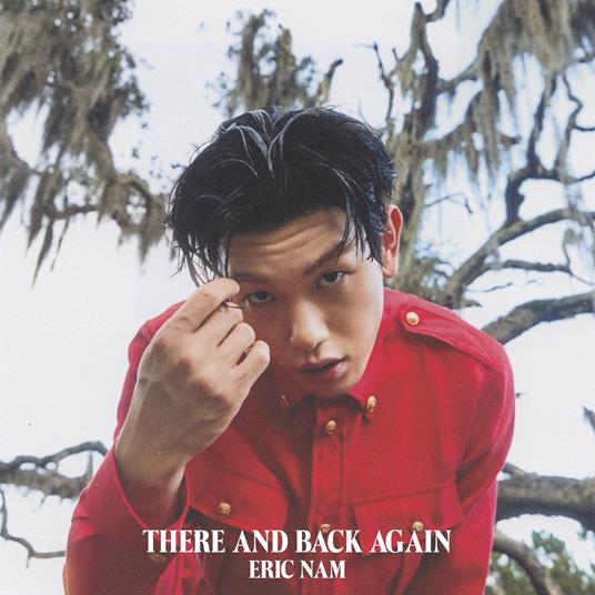 There And Back Again - CD Audio di Eric Nam
