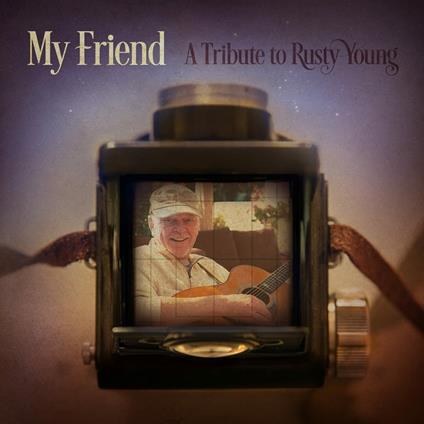 My Friend. A Tribute To Rusty Young - CD Audio
