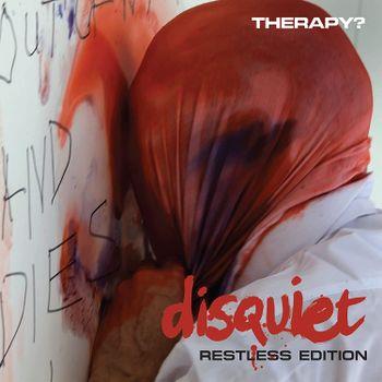 Disquiet (Restless Edition) - CD Audio di Therapy?