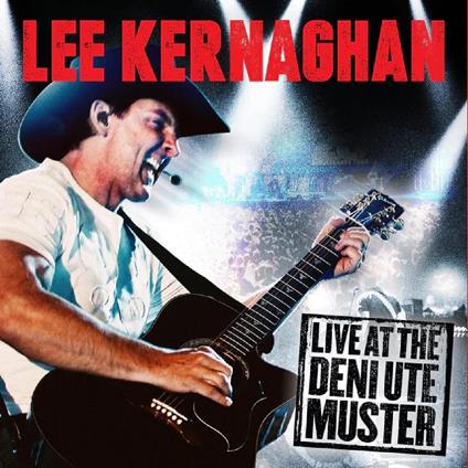 Live At The Deni Ute Muster - CD Audio di Lee Kernaghan