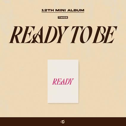 Ready to Be: Ready - CD Audio di Twice