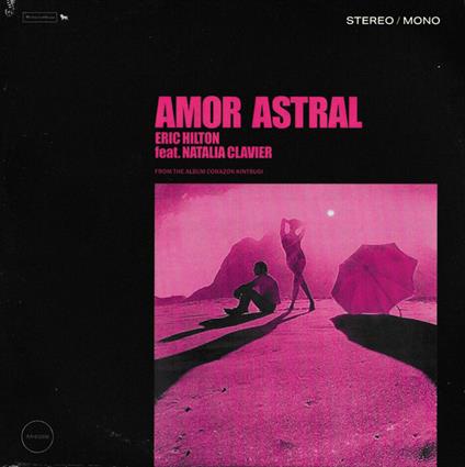 Amor Astral (Pink 7" Vinyl) - Vinile 7'' di Eric Hilton