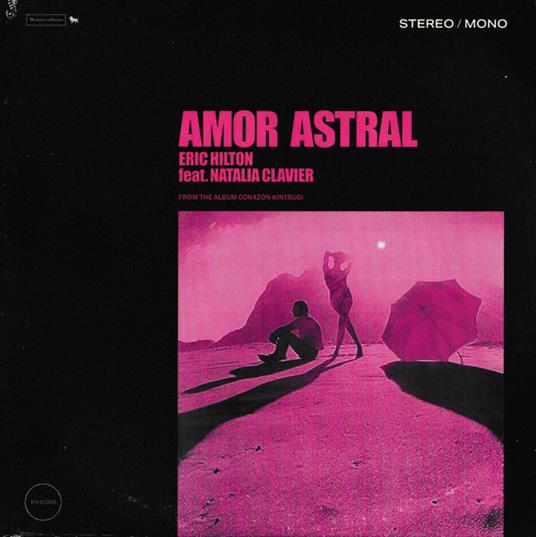Amor Astral (Pink 7" Vinyl) - Vinile 7'' di Eric Hilton