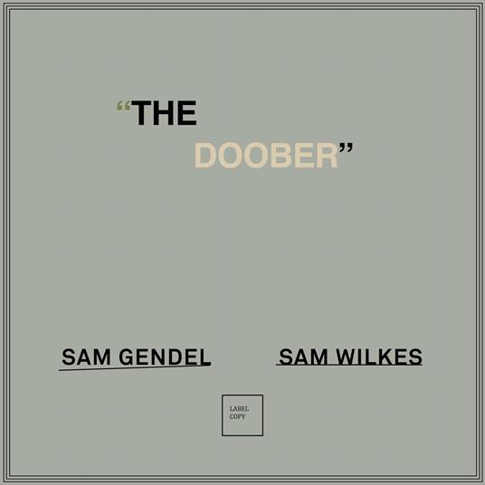 The Doober - Vinile LP di Sam Wilkes,Sam Gendel