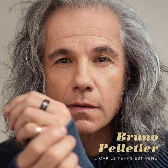 Car Le Temps Est Venu - CD Audio di Bruno Pelletier