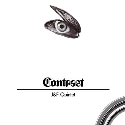 Contrast - Vinile LP di J&F Quintet