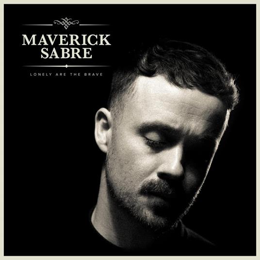 Lonely Are The Brave (Mav's Version) - Vinile LP di Maverick Sabre