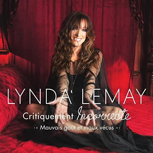 Critiquement Incorrecte - CD Audio di Lynda Lemay