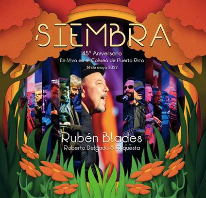 Siembra: 45 Aniversario - En Vivo En El Coliseo - CD Audio di Ruben Blades
