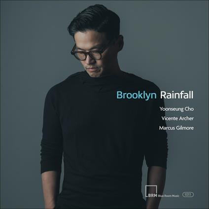 Brooklyn Rainfall - CD Audio di Yoonseung Cho