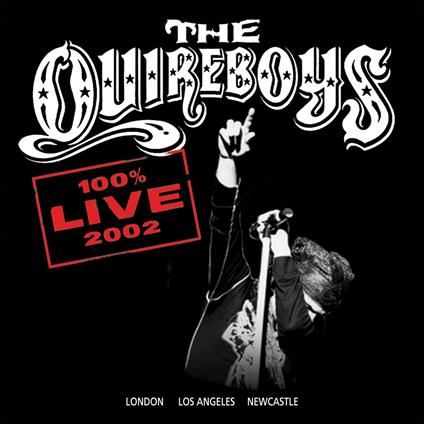 100% Live 2002 - CD Audio di Quireboys