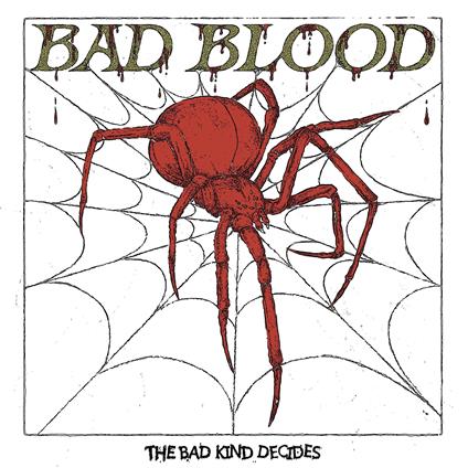The Bad Kind Decides - Vinile LP di Bad Blood