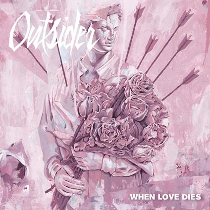 When Love Dies - Vinile 7'' di Outsider