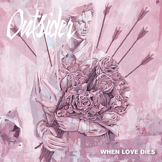 When Love Dies - Vinile 7'' di Outsider