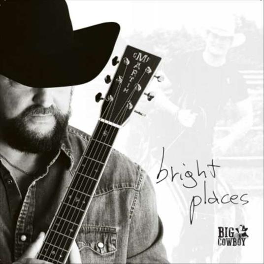 Bright Places - CD Audio di Big Cowboy