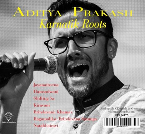 Karnatik Roots - CD Audio di Aditya Prakash - 2
