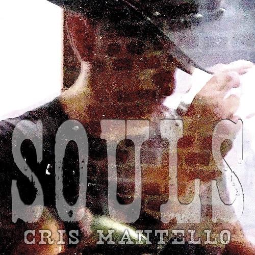 Souls - CD Audio di Cris Mantello