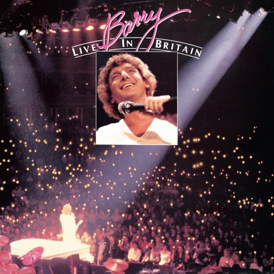 Barry Live In Britain - CD Audio di Barry Manilow