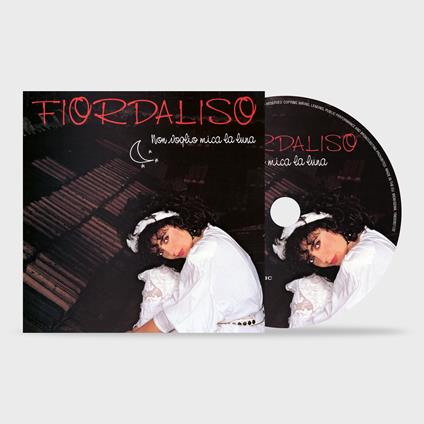 Non Voglio Mica La Luna (40^ Anniversario - CD Jewel Box) - CD Audio di Fiordaliso