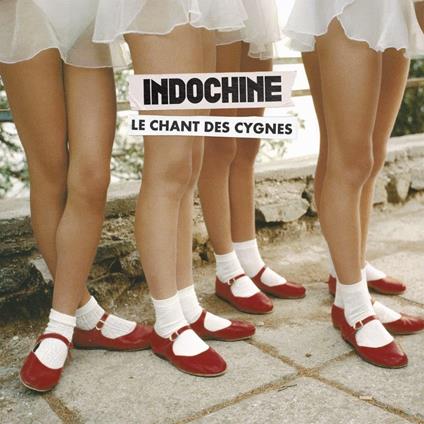 Le Chant Des Cygnes - CD Audio di Indochine