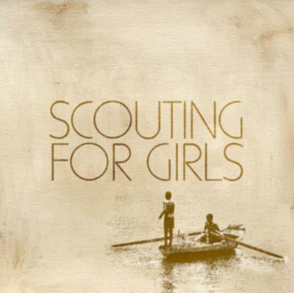 Scouting for Girls - Vinile LP di Scouting for Girls