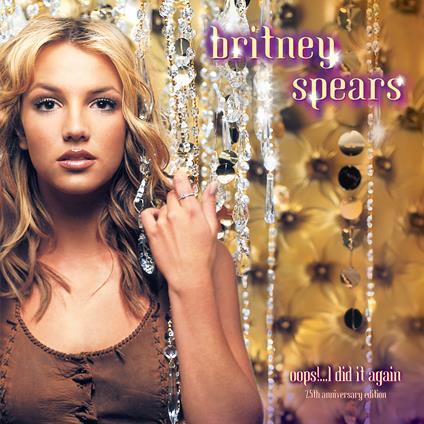Oops!... I Did it Again (25th Anniversary Edition) - Vinile LP di Britney Spears