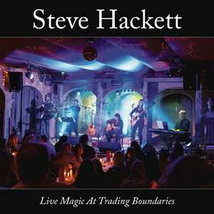 CD Live Magic at Trading Boundaries Steve Hackett