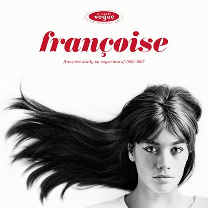 Francoise Hardy En Vogue. Best Of 1962-1967 - Vinile LP di Françoise Hardy