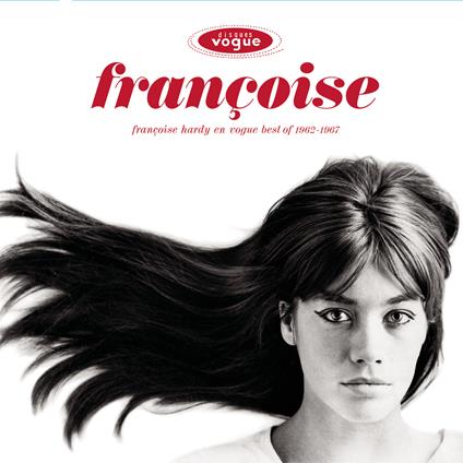 Francoise Hardy En Vogue. Best Of 1962-1967 - CD Audio di Françoise Hardy