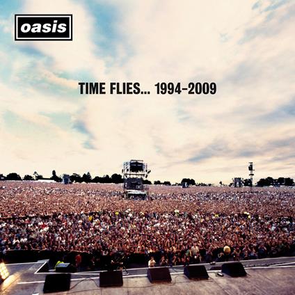 Time Flies... 1994-2009 - CD Audio di Oasis