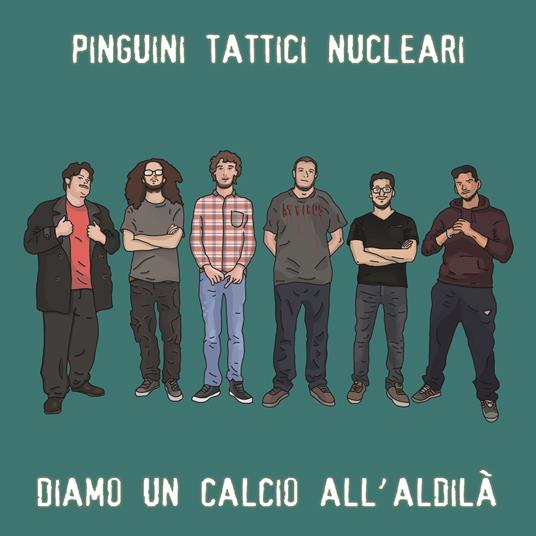 Diamo un calcio all'aldilà - CD Audio di Pinguini Tattici Nucleari - 2