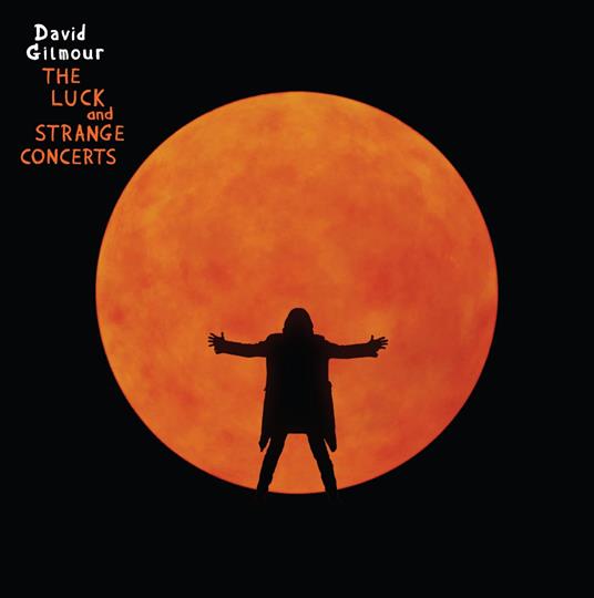 The Luck and Strange Concerts (4 LP) - Vinile LP di David Gilmour