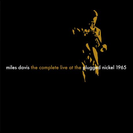 The Complete Plugged Nickel Live 1965 - CD Audio di Miles Davis - 3
