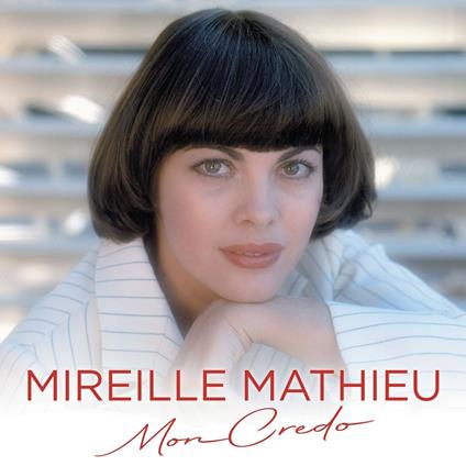 Mon Credo - CD Audio di Mireille Mathieu