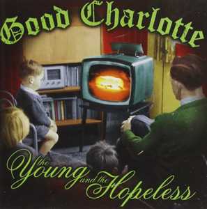 Vinile The Young and the Hopeless Good Charlotte