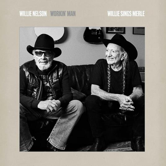 Workin' Man. Willie Sings Merle - Vinile LP di Willie Nelson