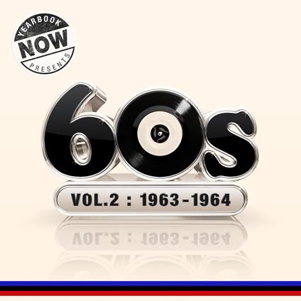 Now Yearbook Presents The 60s Volume 2. 1963-1964 - Vinile LP