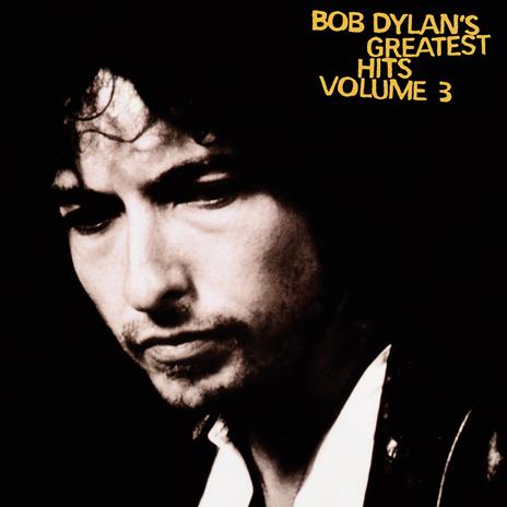 Greatest Hits vol.3 - Vinile LP di Bob Dylan - 2