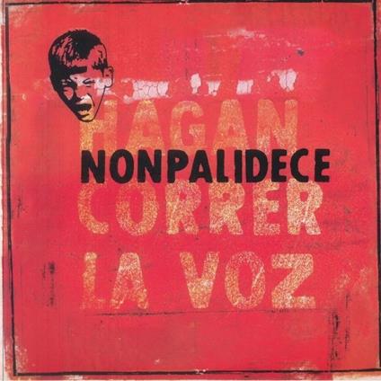 Hagan Correr La Voz - Vinile LP di Nonpalidece